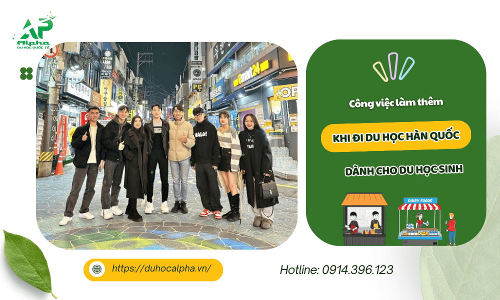 Top cong viec lam them phu hop nhat cho du hoc sinh o Han Quoc