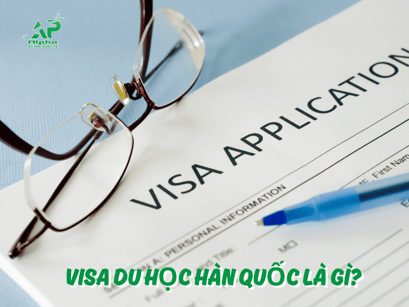 Visa Du Học Hàn Quốc là gì