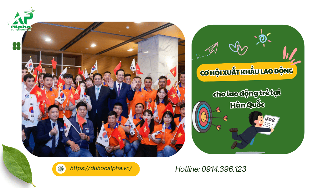 Cơ hội xuất khẩu lao động Hàn Quốc cho lao động trẻ 
